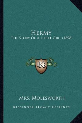 Hermy: The Story Of A Little Girl (1898) 1166602125 Book Cover