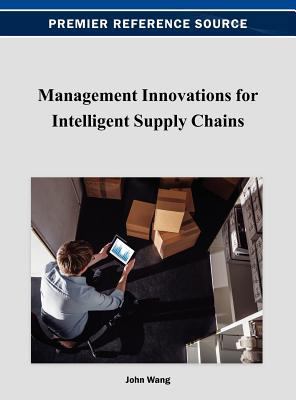 Management Innovations for Intelligent Supply C... 1466624612 Book Cover