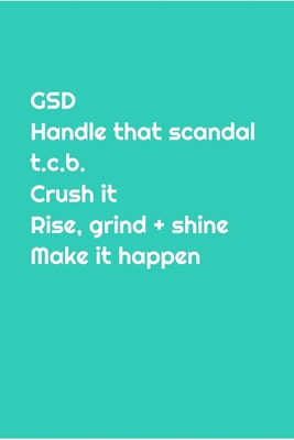 Gsd: Handle that scandal, t.c.b., Crush it Rise... 1691106461 Book Cover