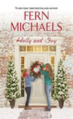 Holly and Ivy 152261365X Book Cover