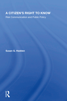 A Citizen's Right To Know: Risk Communication A... 0367003546 Book Cover