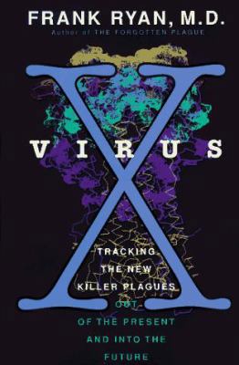 Virus X: Tracking the New Killer Plagues--Out o... 0316763837 Book Cover