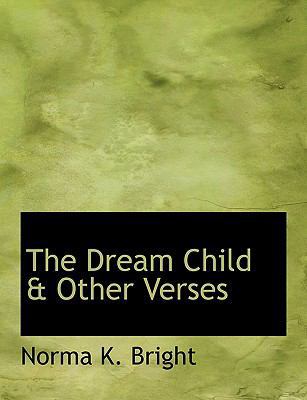 The Dream Child & Other Verses 1140034022 Book Cover