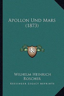 Apollon Und Mars (1873) [German] 1168039398 Book Cover