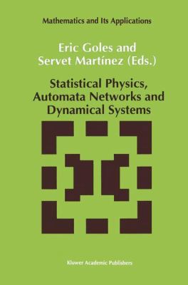 Statistical Physics, Automata Networks and Dyna... 0792315952 Book Cover