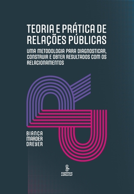 Teoria e prática de relações públicas [Portuguese] 655549025X Book Cover