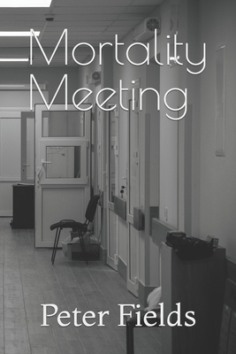 Mortality Meeting B09JRLL4P6 Book Cover