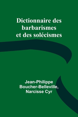 Dictionnaire des barbarismes et des solécismes 9357387560 Book Cover