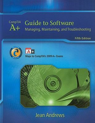 A+ Guide to Software: Managing, Maintaining, an... 1435487370 Book Cover