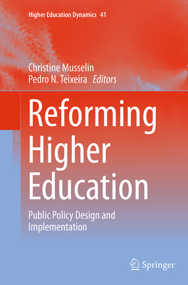 Reforming Higher Education: Public Policy Desig... 9402400133 Book Cover