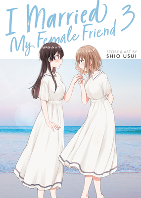 I Married My Female Friend Vol. 3 B0CX8S981Z Book Cover