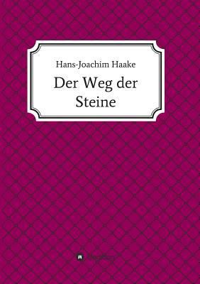 Der Weg der Steine [German] 374398248X Book Cover