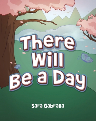 There Will Be a Day B0F5LK2FK7 Book Cover