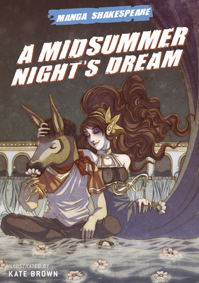Manga Shakespeare: A Midsummer Night's Dream 0810994755 Book Cover