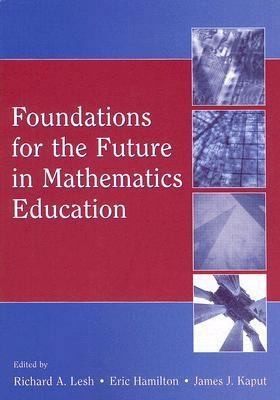 Foundations for the Future in Mathematics Educa... 1410614824 Book Cover