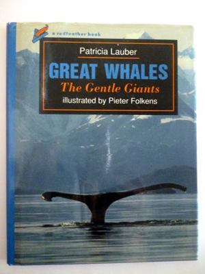 Great Whales, the Gentle Giants: The Gentle Giants 0805017178 Book Cover