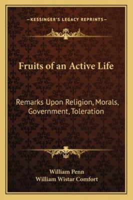 Fruits of an Active Life: Remarks Upon Religion... 1163183326 Book Cover