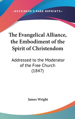 The Evangelical Alliance, the Embodiment of the... 110427048X Book Cover
