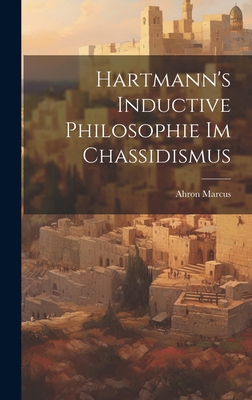 Hartmann's Inductive Philosophie im Chassidismus 1019918918 Book Cover