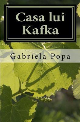 Casa Lui Kafka [Romanian] 9737622421 Book Cover