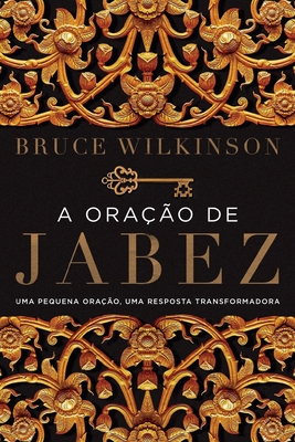 A oração de Jabez: Uma pequena oração, uma resp... [Portuguese] 8543304725 Book Cover