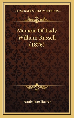 Memoir Of Lady William Russell (1876) 1168732751 Book Cover