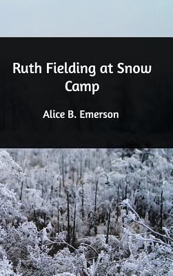 Ruth Fielding at Snow Camp 1389437116 Book Cover