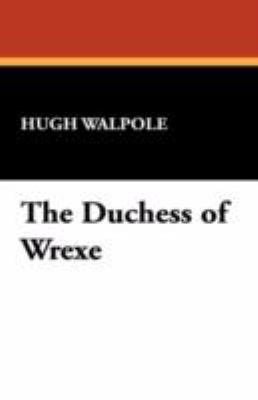 The Duchess of Wrexe 1434468127 Book Cover