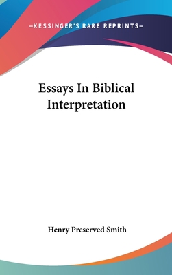Essays In Biblical Interpretation 0548116458 Book Cover