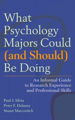 What Psychology Majors Could and Should Be Doin... 1433804387 Book Cover