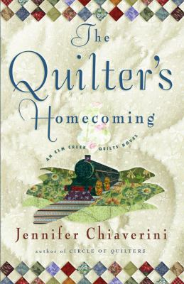 The Quilter's Homecoming (Elm Creek Quilts Seri... 0743260228 Book Cover
