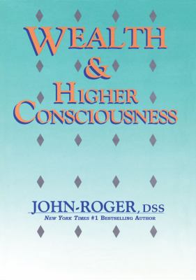 Wealth & Higher Consciousness 1935492845 Book Cover