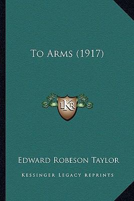 To Arms (1917) 1167173767 Book Cover