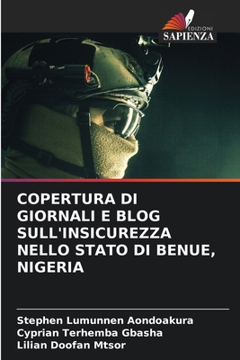 Copertura Di Giornali E Blog Sull'insicurezza N... [Italian] 6203271209 Book Cover