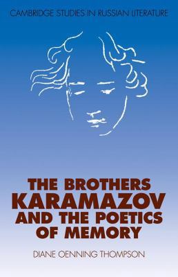 The Brothers Karamazov and the Poetics of Memory 0521111471 Book Cover