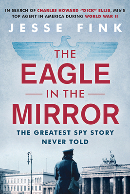 The Eagle in the Mirror 080654368X Book Cover