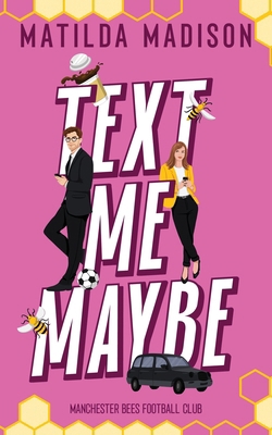 Text Me Maybe 1967565341 Book Cover