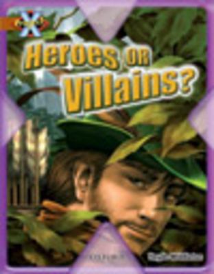 Project X: Heroes and Villains: Heroes or Villa... 0198472056 Book Cover