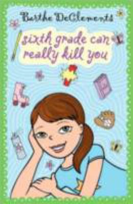 Sixth Grade Can Really Kill You 0670806560 Book Cover
