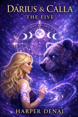 The Five: Darius and Calla B0GDY31KJN Book Cover