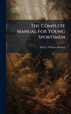 The Complete Manual For Young Sportsmen 1024315401 Book Cover