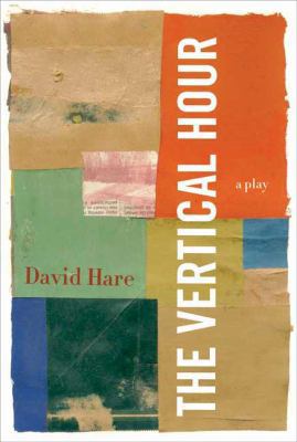 The Vertical Hour 0865479658 Book Cover