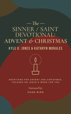 Sinner / Saint Devotional: Advent and Christmas 1956658009 Book Cover