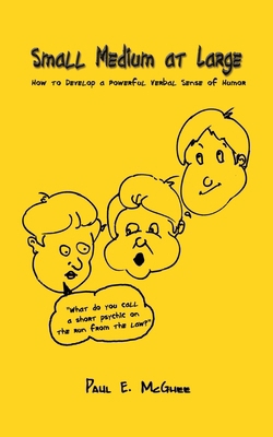 Small Medium at Large: How to Develop a Powerfu... 1410701549 Book Cover