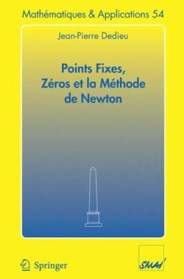 Points Fixes, Zéros Et La Méthode de Newton [French] 3540309950 Book Cover