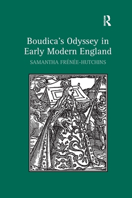 Boudica's Odyssey in Early Modern England 1138253847 Book Cover