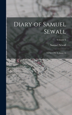 Diary of Samuel Sewall: 1674-1729, Volume 2;; V... 1017674647 Book Cover