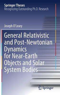 General Relativistic and Post-Newtonian Dynamic... 3030801845 Book Cover