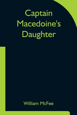 Captain Macedoine's Daughter 9354754414 Book Cover