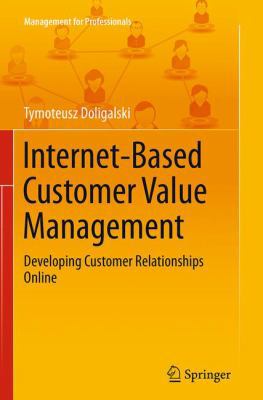 Internet-Based Customer Value Management: Devel... 3319357638 Book Cover